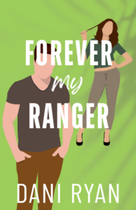 Forever My Ranger by Dani Ryan