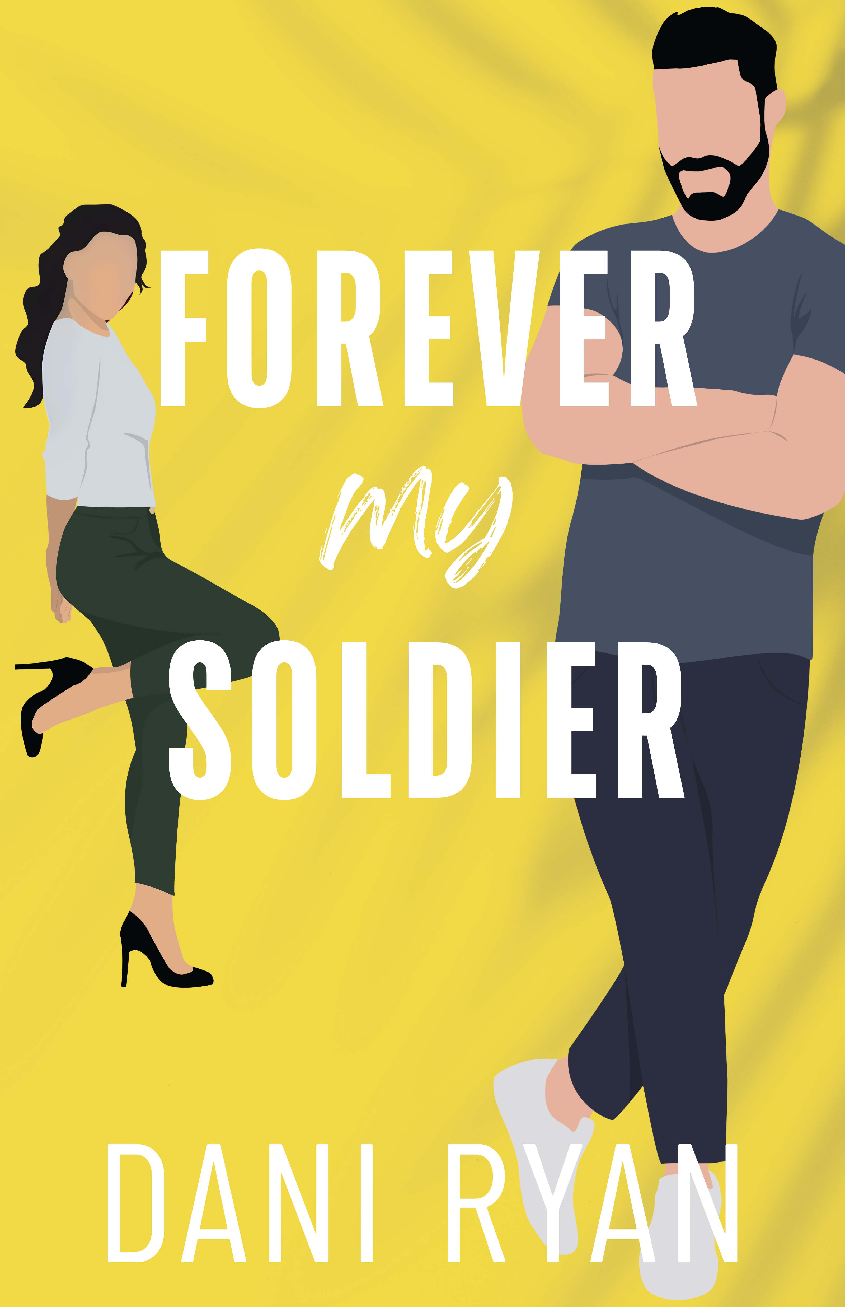 Forever My Soldier by Dani Ryan