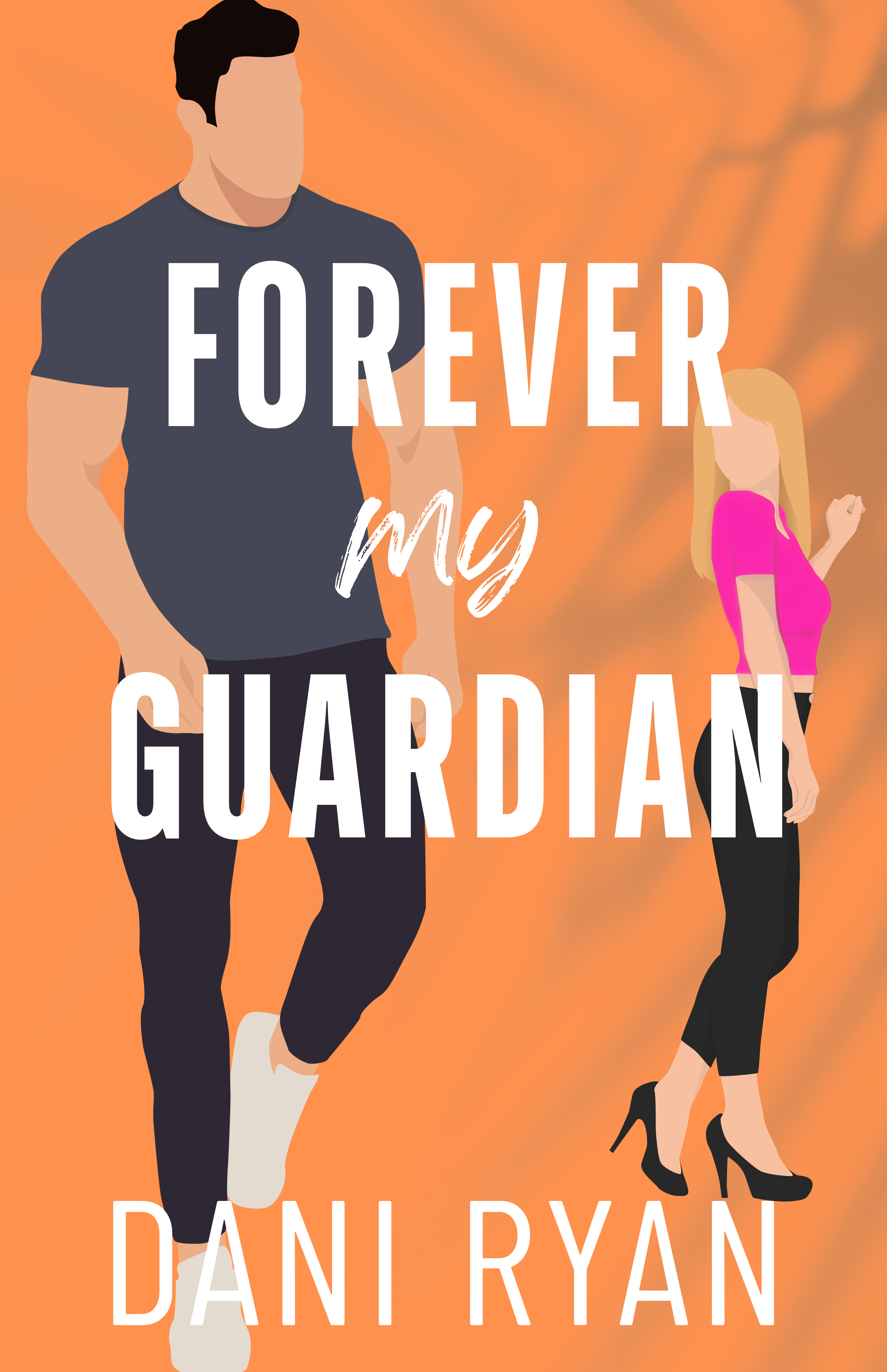 Forever My Guardian by Dani Ryan
